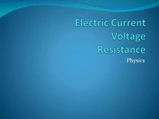 Electric Current Voltage Resistance