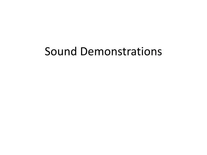 sound demonstrations