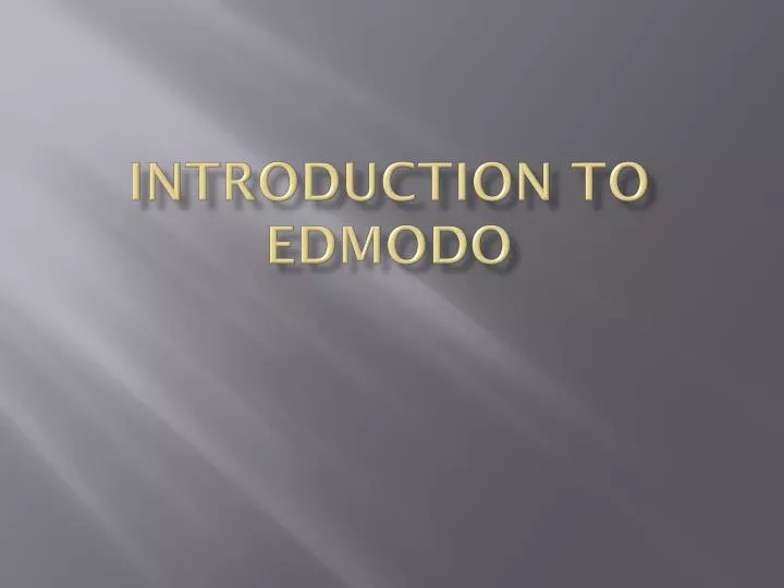 introduction to edmodo