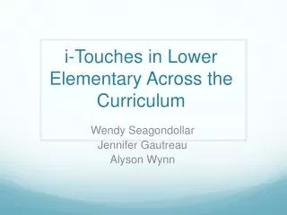 i -Touches in Lower Elementary Across the Curriculum