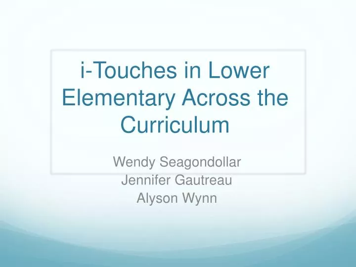 i touches in lower elementary across the curriculum