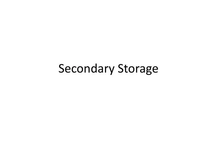 secondary storage