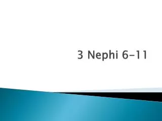 3 Nephi 6-11