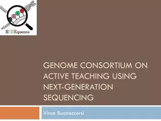 genome consortium on active teaching using next generation sequencing