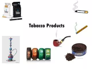 Tobacco Products