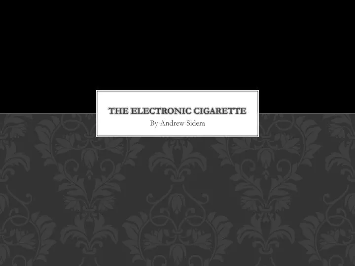 the electronic cigarette