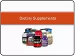Dietary Supplements