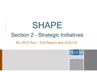 SHAPE Section 2 – Strategic Initiatives