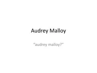 Audrey Malloy