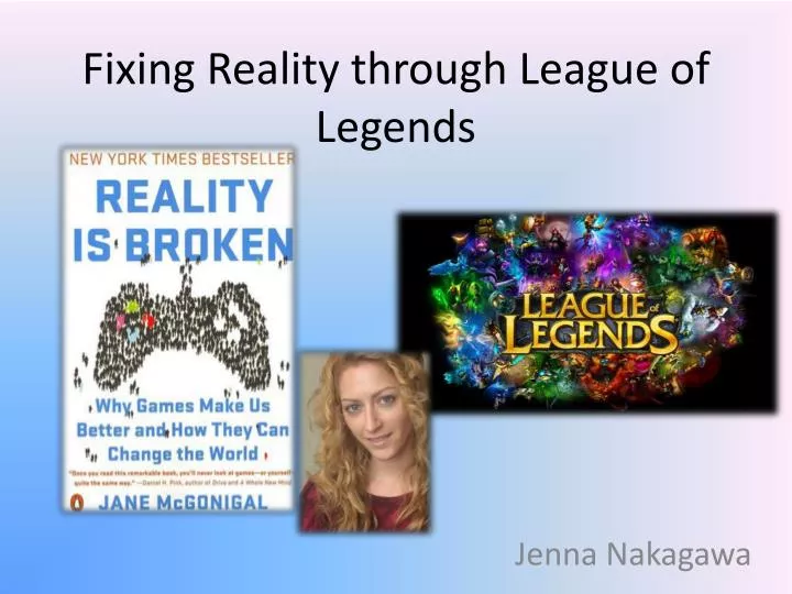 fixing reality through league of legends