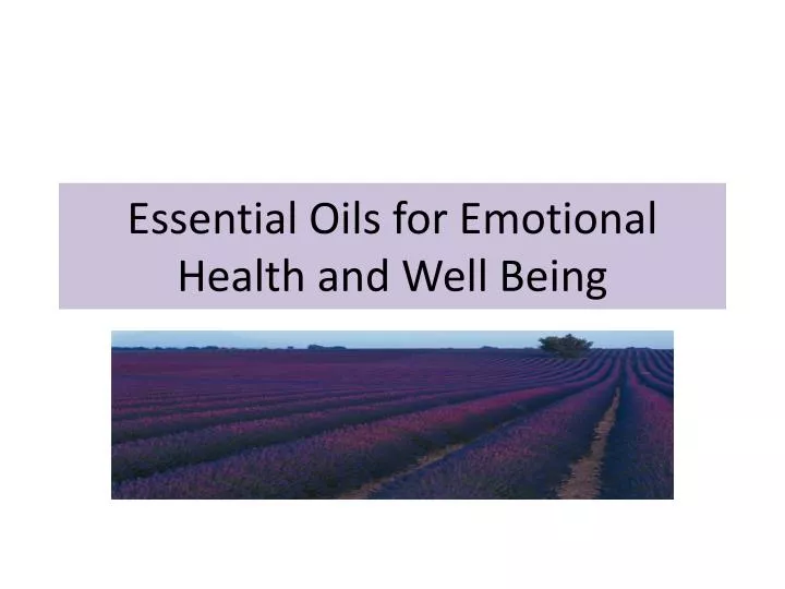 essential oils for emotional health and well being