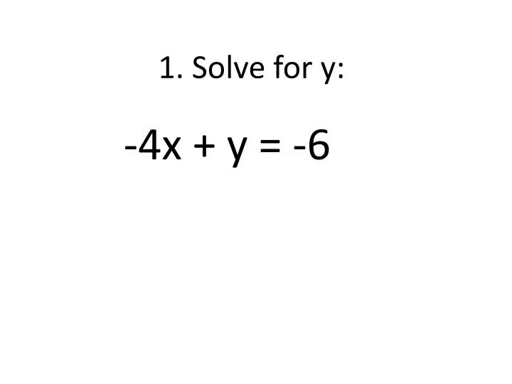 1 solve for y