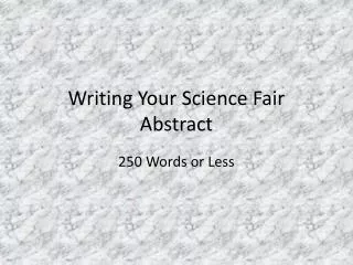 Writing Your Science Fair Abstract