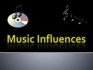 Music Influences