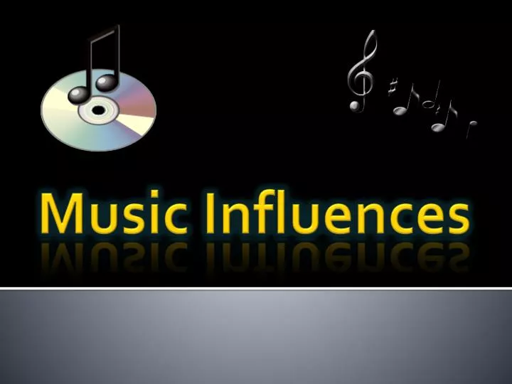 music influences