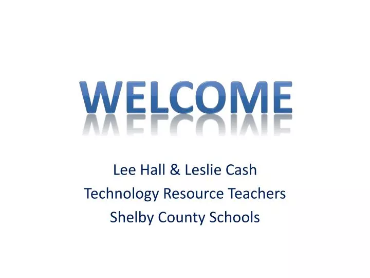 lee hall leslie cash technology resource teachers shelby county schools