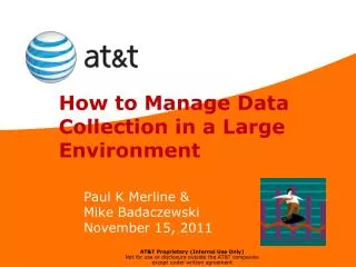 How to Manage Data Collection in a Large Environment