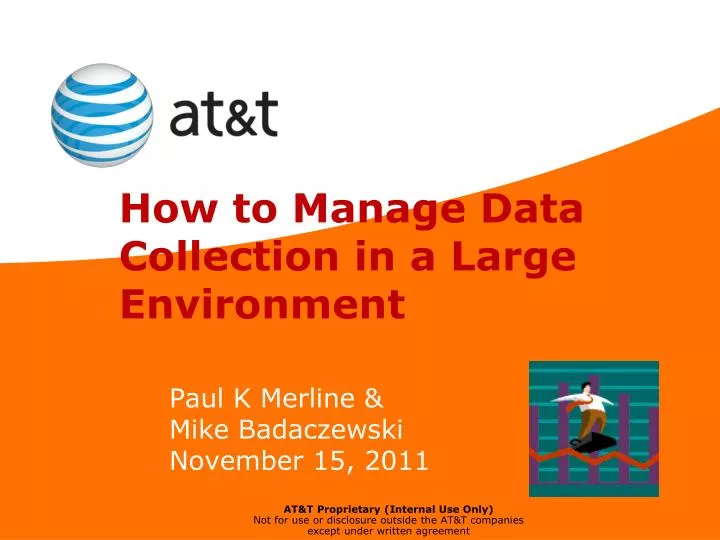 how to manage data collection in a large environment