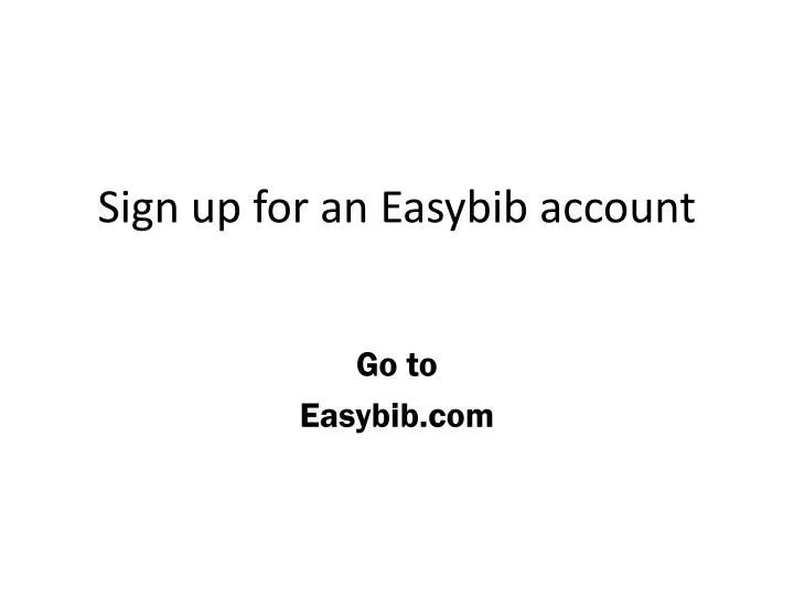 sign up for an easybib account