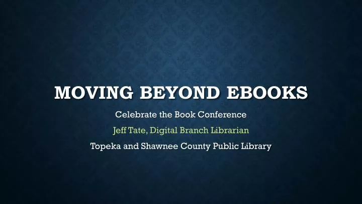 moving beyond ebooks
