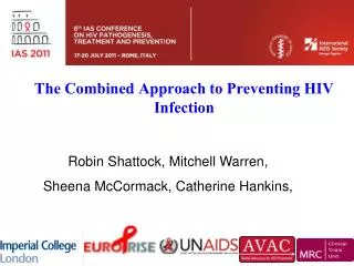 The Combined Approach to Preventing HIV Infection