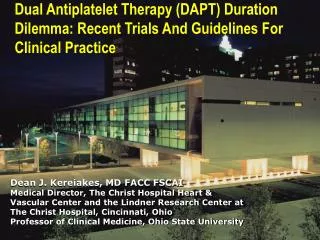 Dual Antiplatelet Therapy (DAPT) Duration Dilemma: Recent Trials And Guidelines For