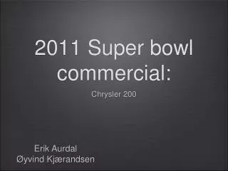 2011 Super bowl commercial: