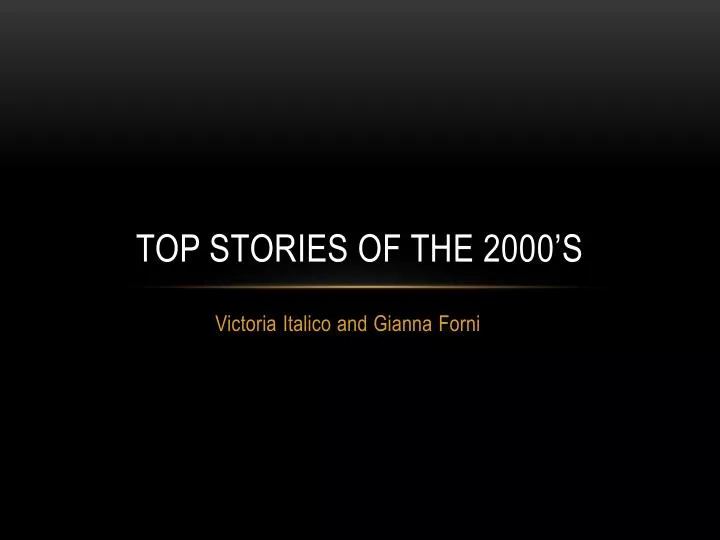 top stories of the 2000 s