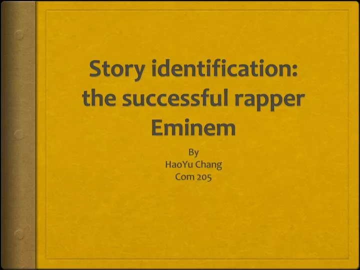 story identification the successful rapper eminem