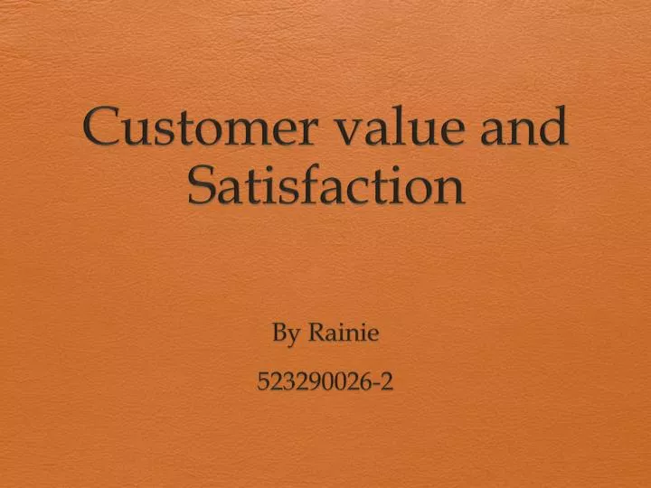 customer value and satisfaction