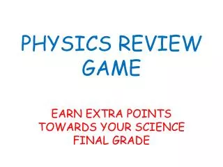 PHYSICS REVIEW GAME