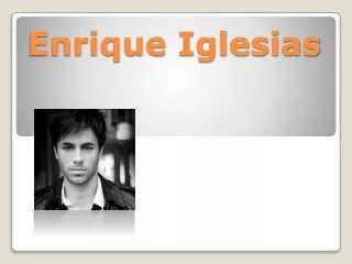 Enrique Iglesias