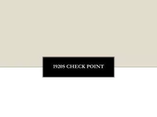 1920s Check Point