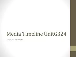 Media Timeline UnitG324