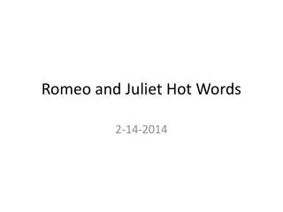 Romeo and Juliet Hot Words