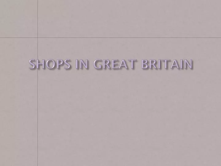 shops in great britain