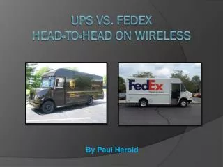 UPS VS. FEDEX Head-to-Head on Wireless