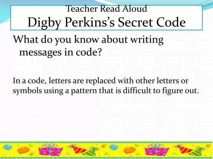 teacher read aloud digby perkins s secret code