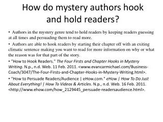 How do mystery authors hook and hold readers?