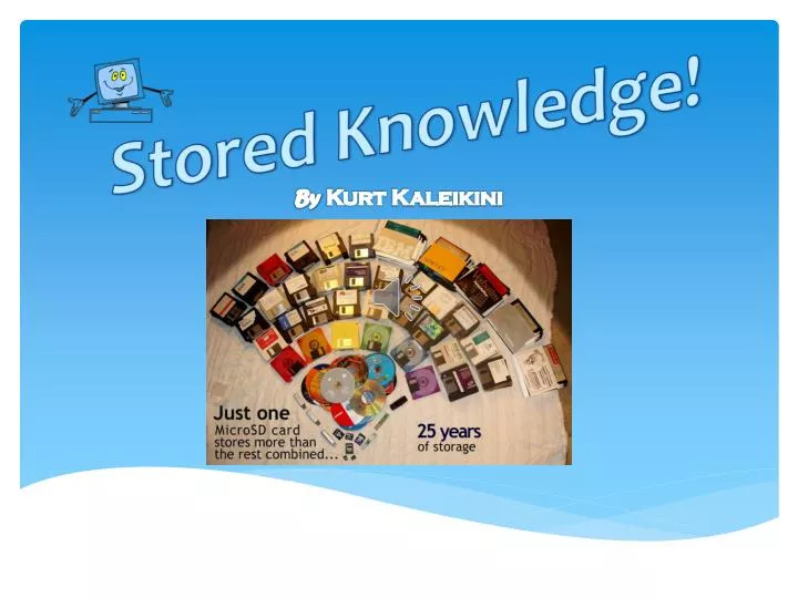 stored knowledge