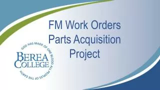 FM Work Orders Parts Acquisition Project