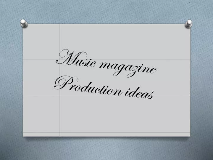 music magazine production ideas