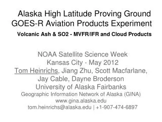 Alaska High Latitude Proving Ground GOES-R Aviation Products Experiment