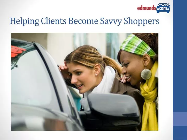 helping clients become savvy shoppers