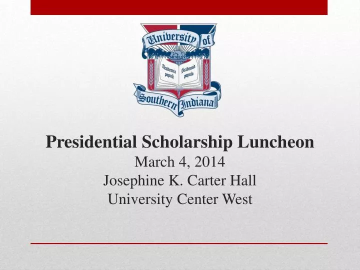 presidential scholarship luncheon march 4 2014 josephine k carter hall university center west