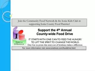 Support the 4 th Annual County-wide Food Drive