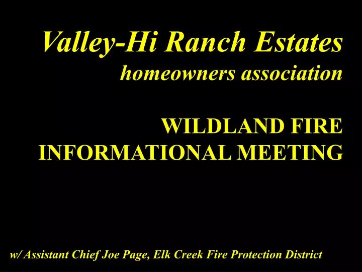 valley hi ranch estates homeowners association wildland fire informational meeting