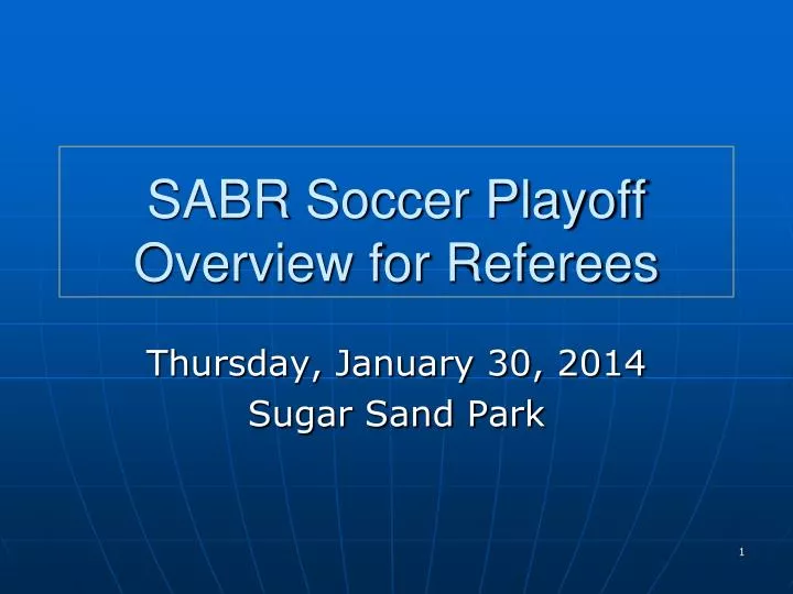 sabr soccer playoff overview for referees