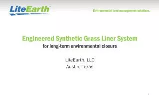 Engineered Synthetic Grass Liner System for long-term environmental closure