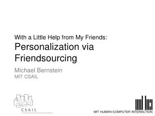 With a Little Help from My Friends: Personalization via Friendsourcing